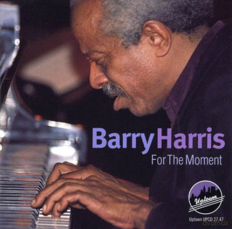 Barry Harris: For The Moment [CD]