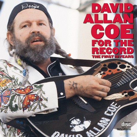 David Allan Coe: For the Record: First 10 Years [CD]