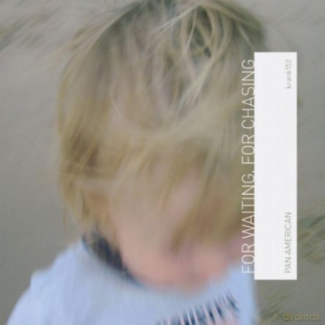 Pan American: For Waiting, For Chasing [CD]