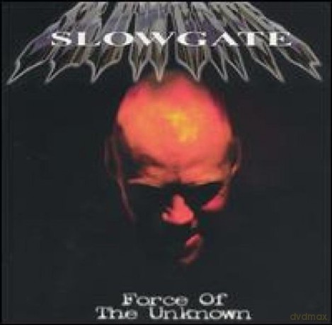 Slowgate: Force of the Unknown [CD]