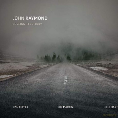 John Raymond: Foreign Territory [CD]