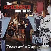 The Sprague Brothers: Forever And A Day [CD]
