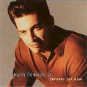Harry Jr. Connick: Forever for Now [CD]