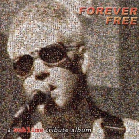 Forever Free: Sublime Tribute [CD]