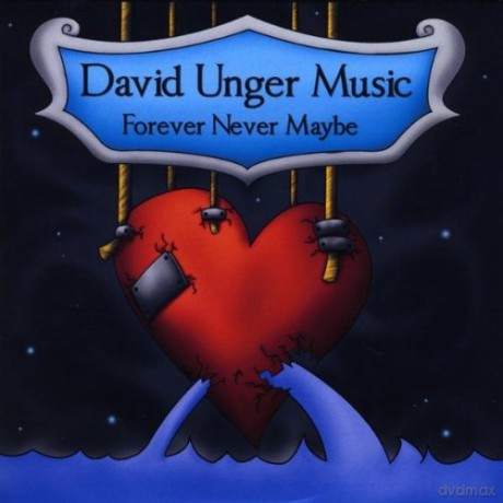 David Music Unger: Forever Never Maybe [CD]