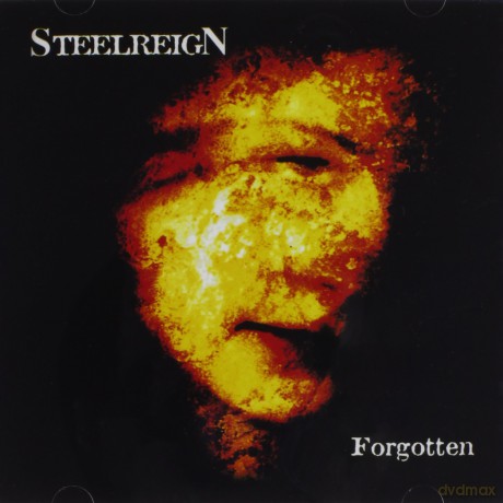 Steel Reign: Forgotten [CD]