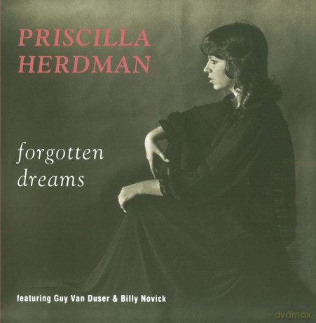 Priscilla Herdman: Forgotten Dreams [CD]