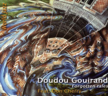 Doudou Gouirand: Forgotten Tales [CD]