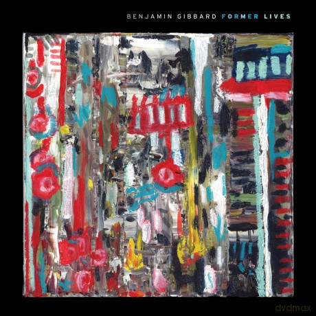 Benjamin Gibbard: Former Lives [CD]