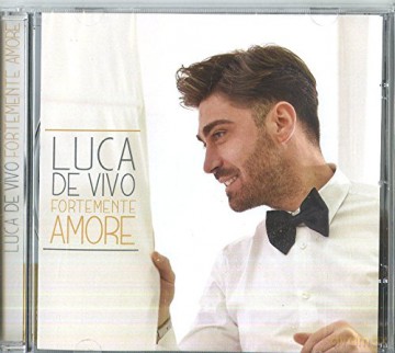 De Vivo Luca: Fortemente Amore [CD]