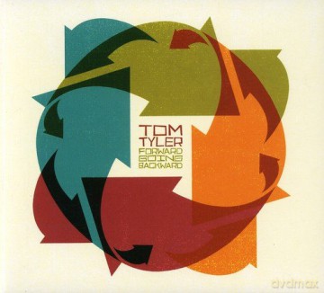 Tom Tyler: Forward Going Backward [CD]