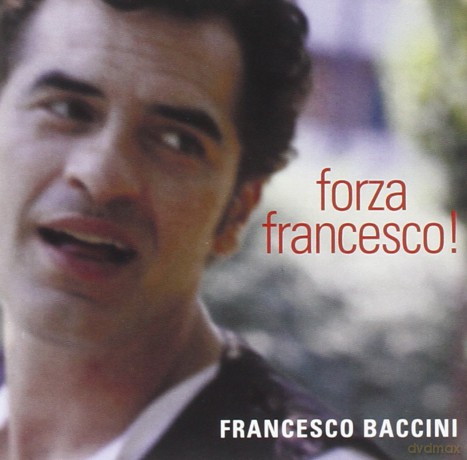 Francesco Baccini: Forza Francesco [CD]