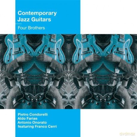 Contemporary Jazz Guitars: Four Brothers [CD]