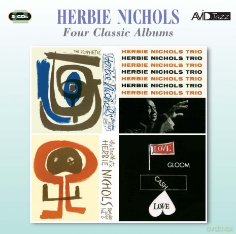 Herbie Nichols: Four Classic Albums [2CD]