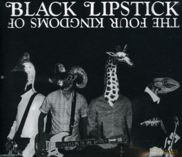 Black Lipstick: Four Kingdoms Of Black Lipstick [CD]