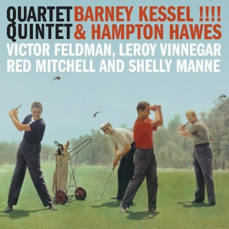 Barney Kessel: Four! + Extra Tracks + Quintet Sessions [CD]