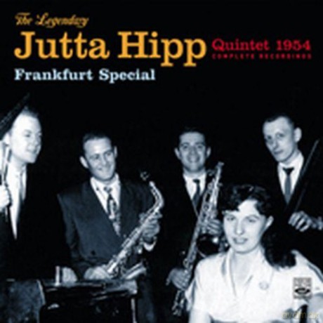 Jutta Hipp Quintet: Frankfurt Special 1954 [CD]