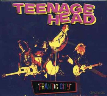 Teenage Head: Frantic City [CD]