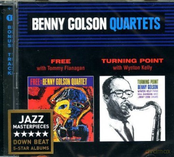 Benny Golson: Free + Turning Point Plus 1 Bonus Track - Benny Golson Quartets [CD]