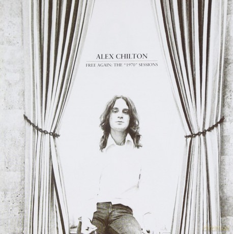 Alex Chilton: Free Again: The "1970" Sessions [CD]