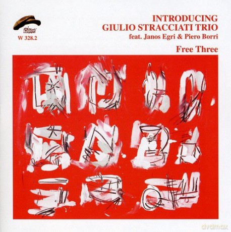 Giulio Stracciati Trio: Free Three [CD]