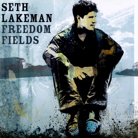 Seth Lakeman: Freedom Fields [CD]