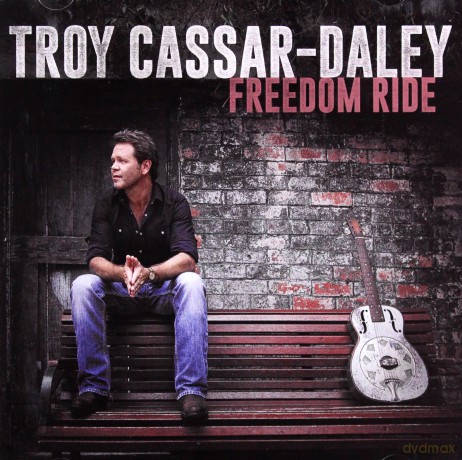 Troy Cassar-Daley: Freedom Ride [CD]