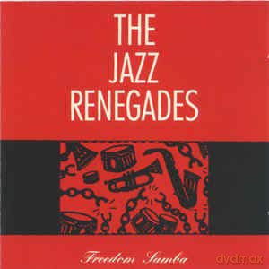 Jazz Renegades: Freedom Samba [CD]