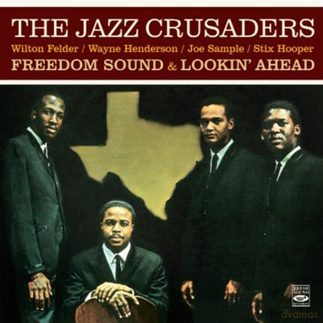 Jazz Crusaders: Freedom Sound/Lookin'Ahea [CD]