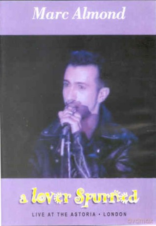 Marc Almond: A Love Spurned [DVD]