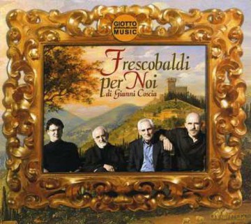 Gianni Coscia: Frescobaldi Per Noi [CD]