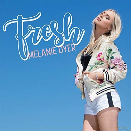 Melanie Dyer: Fresh [CD]