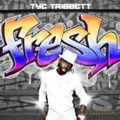 Tye Tribbett: Fresh [CD]