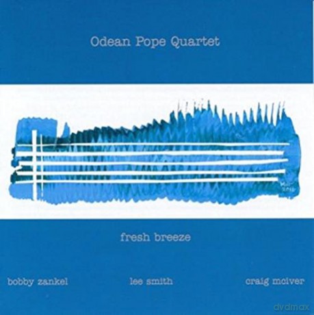 Odean Pope: Fresh Breeze [CD]