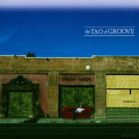 Tao of Groove: Fresh Goods [CD]