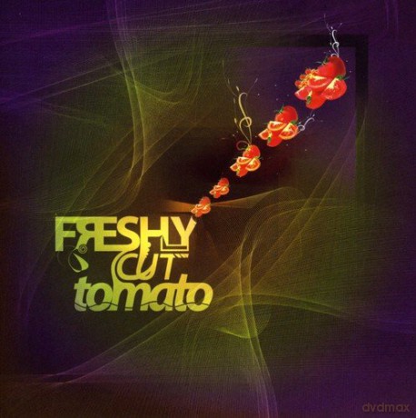 Freshly Cut Tomato [CD]
