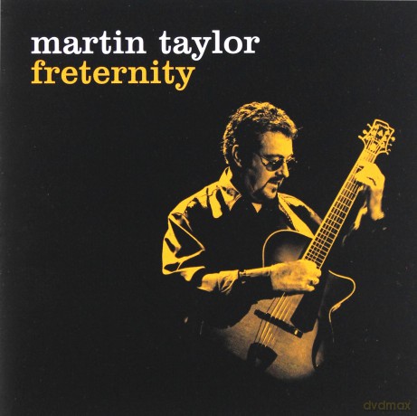 Martin Taylor: Freternity [CD]