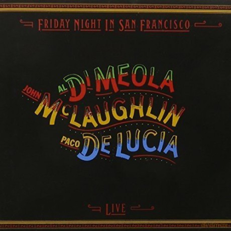 Al Di Meola: Friday Night in San Francisco [CD]