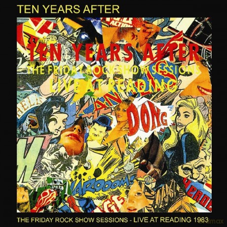 Ten Years After: Friday Rock Show Sessions: Live at Reading '83 [CD]