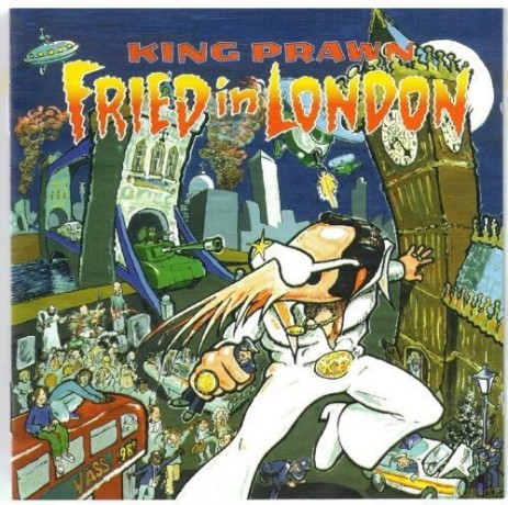 King Prawn: Fried In London ~ Deluxe Edition [CD]
