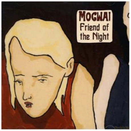 Mogwai: Friend of the Night [CD]