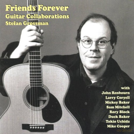 Stefan Grossman: Friends Forever [CD]