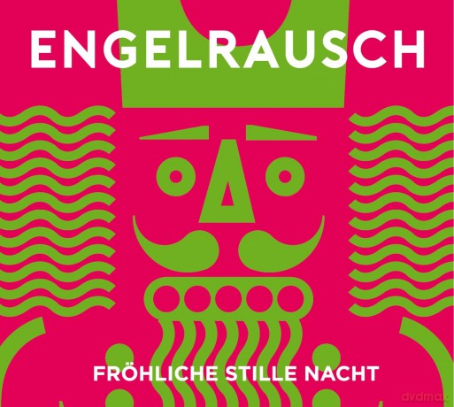 Engelrausch: Frohliche Stille Nacht [CD]