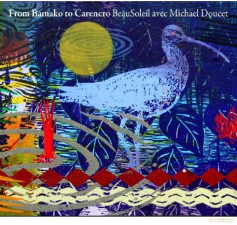 Beausoleil: From Bamako To Carencro [CD]