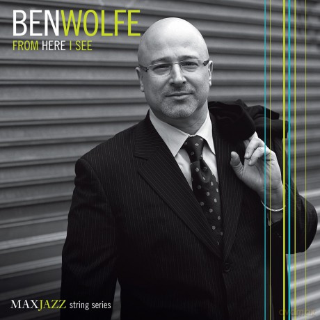 Ben Wolfe: From Here I See [CD]