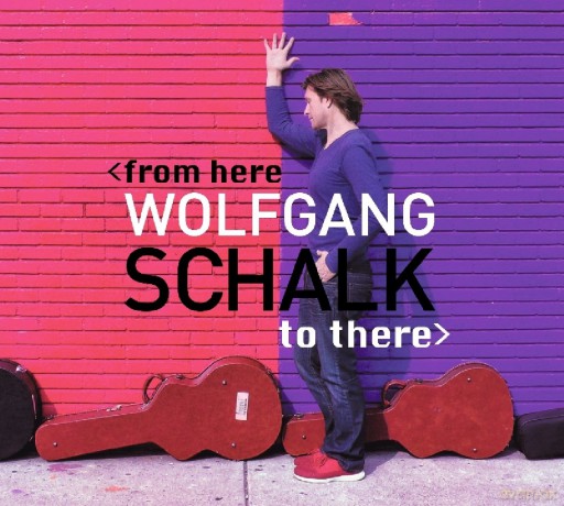 Wolfgang Schalk: From Here To There (digipack) [CD]