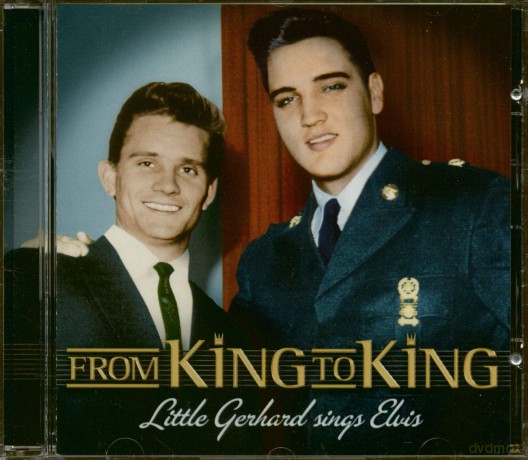 Little Gerhard: From King To King [CD]
