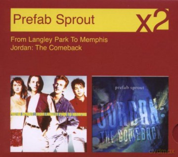 Prefab Sprout: From Langley Park to Memphis/jordan: The Comeback [2CD]