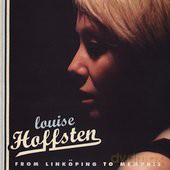 Louise Hoffsten: From Linkoping To Memphis [CD]