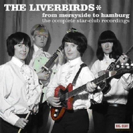 Liverbirds: From Merseyside to Hamburg [CD]